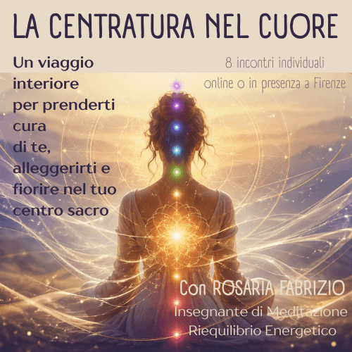 La Centratura nel Cuore - Percorso individuale con Rosaria Fabrizio